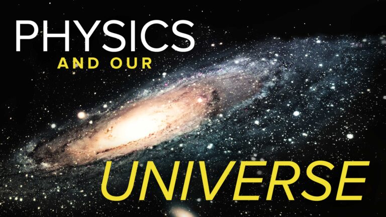 Physics and the Universe